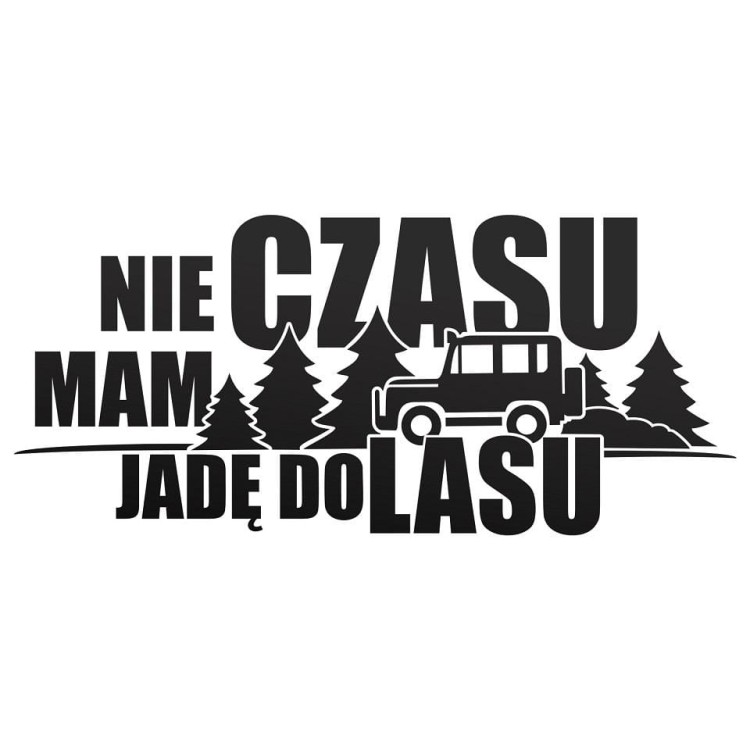 Odblaskowa czarna naklejka NIE MAM CZASU JADĘ DO LASU-227372